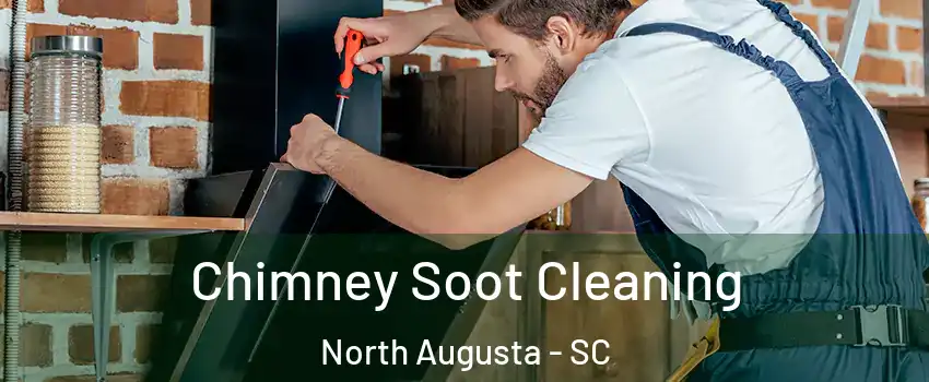  Chimney Soot Cleaning North Augusta - SC