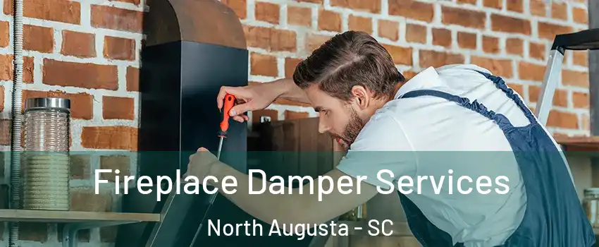  Fireplace Damper Services North Augusta - SC