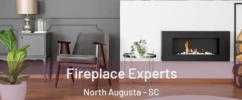  Fireplace Experts North Augusta - SC
