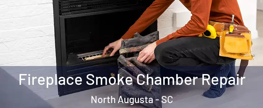  Fireplace Smoke Chamber Repair North Augusta - SC