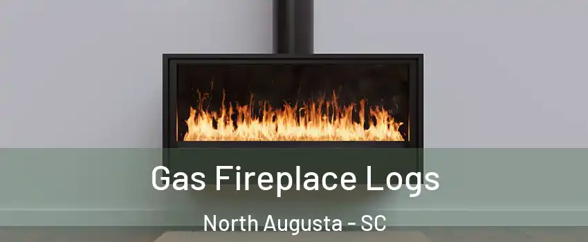  Gas Fireplace Logs North Augusta - SC