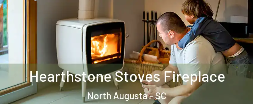  Hearthstone Stoves Fireplace North Augusta - SC