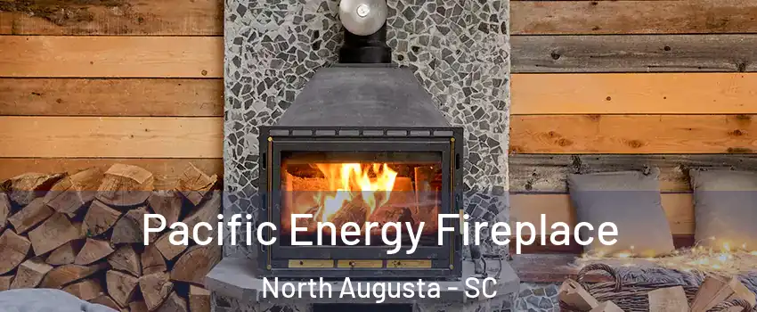  Pacific Energy Fireplace North Augusta - SC