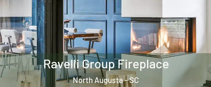  Ravelli Group Fireplace North Augusta - SC