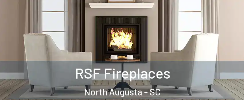  RSF Fireplaces North Augusta - SC